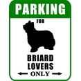 thumbnail image 1 of PCSCP Parking for Briard Lovers Only 9" W x 11.5" H Laminated Dog Sign, 1 of 2