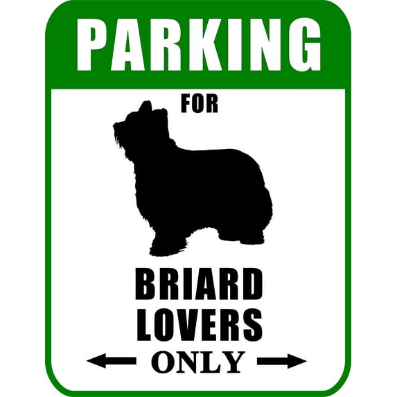 PCSCP Parking for Briard Lovers Only 9" W x 11.5" H Laminated Dog Sign