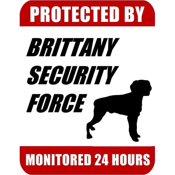 PCSCP Protected By Brittany Security Force Monitored 24 Hours 9 inch x 11.5 inch Laminated Dog Sign