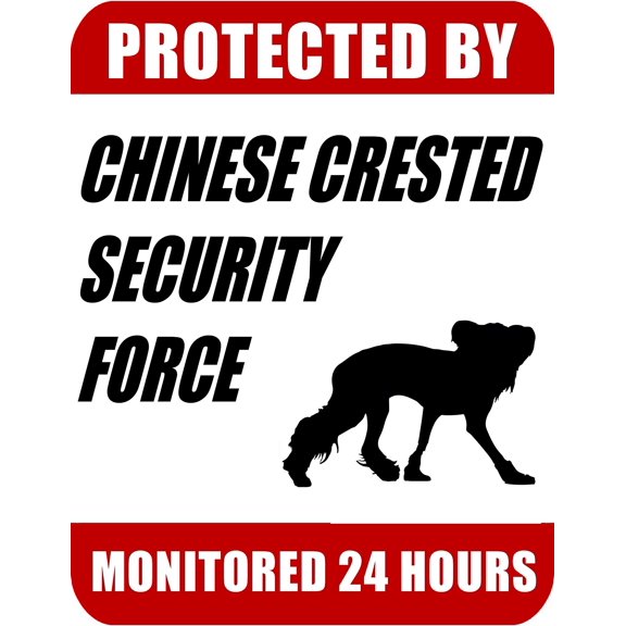PCSCP Protected By Chinese Crested Security Force Monitored 24 Hours 9 inch x 11.5 inch Laminated Dog Sign