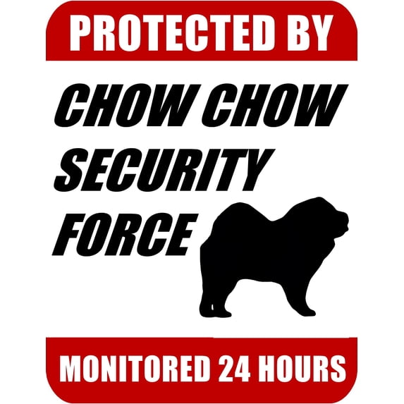 PCSCP Protected By Chow Chow Security Force Monitored 24 Hours 9 inch x 11.5 inch Laminated Dog Sign