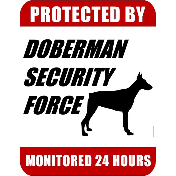 PCSCP Protected By Doberman Security Force Monitored 24 Hours 9 inch x 11.5 inch Laminated Dog Sign