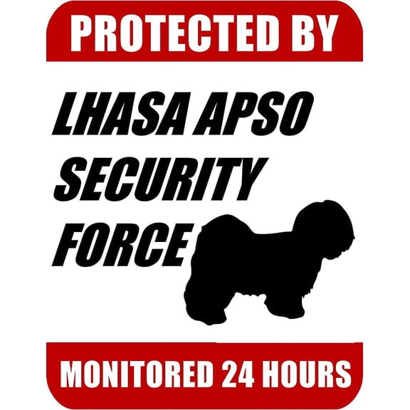 PCSCP Protected By Lhasa Apso Security Force Monitored 24 Hours 9 inch x 11.5 inch Laminated Dog Sign