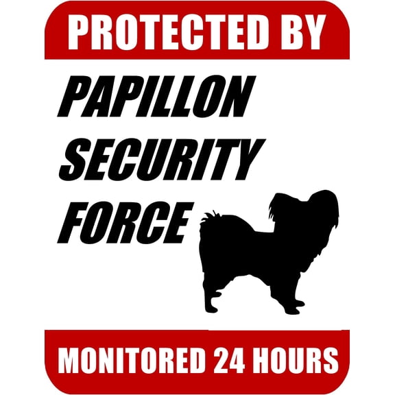 PCSCP Protected By Papillon Security Force Monitored 24 Hours 9 inch x 11.5 inch Laminated Dog Sign
