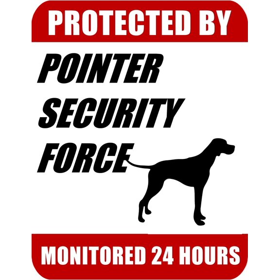 PCSCP Protected By Pointer Security Force Monitored 24 Hours 9 inch x 11.5 inch Laminated Dog Sign