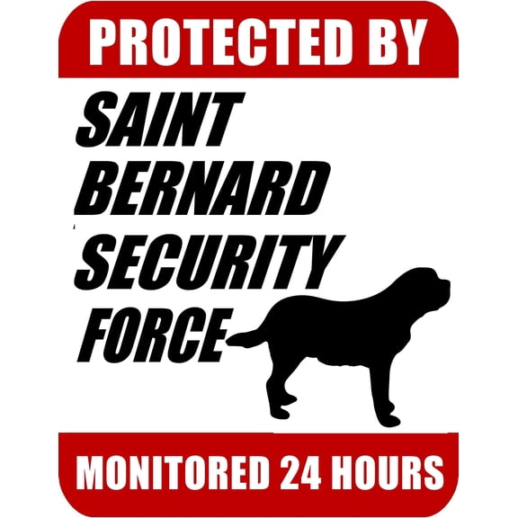 PCSCP Protected By Saint Bernard Security Force Monitored 24 Hours 9 inch x 11.5 inch Laminated Dog Sign