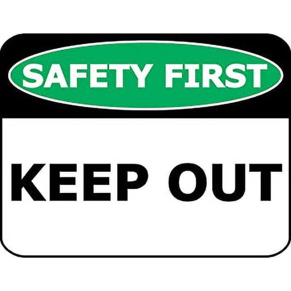 PCSCP Safety First Keep Out 11.5 inch by 9 inch Laminated OSHA Safety Sign