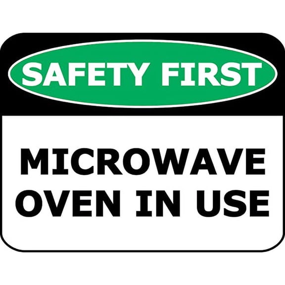 PCSCP Safety First Microwave Oven in Use 11.5 inch by 9 inch Laminated OSHA Safety Sign
