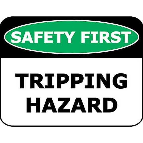 PCSCP Safety First Tripping Hazard 11.5 inch by 9 inch Laminated OSHA Safety Sign