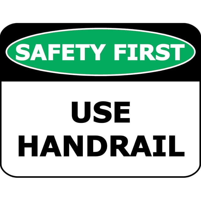 First Use Sign In PCSCP Safety First Use Handrail 11.5 inch by 9 inch Laminated OSHA ...