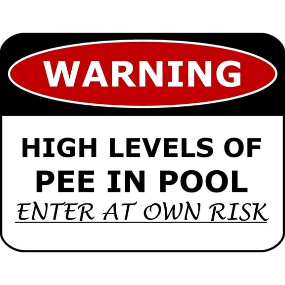 PCSCP Warning High Levels Of Pee In Pool Enter At Own Risk 11 inch by 9.5 inch Laminated Funny Sign