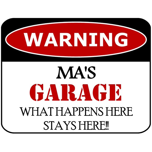 PCSCP "Warning Ma's Garage What Happens Here Stays Here!!" 11.5 inch by 9 inch Laminated Funny Sign