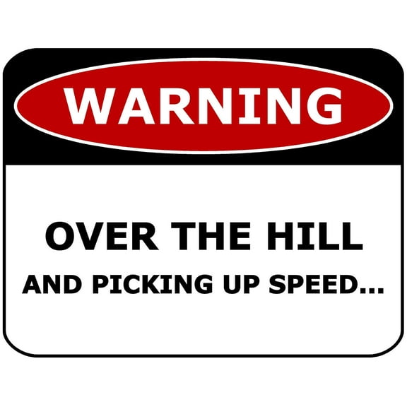 PCSCP Warning Over The Hill And Picking Up Speed 11.5 inch by 9 inch Laminated Funny Sign