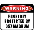 thumbnail image 1 of PCSCP Warning Property Protected By 357 Magnum 11 inch by 9.5 inch Laminated Sign, 1 of 1