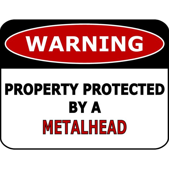 PCSCP "Warning Property Protected By A Metalhead" 11.5 inch by 9 inch Laminated Funny Sign