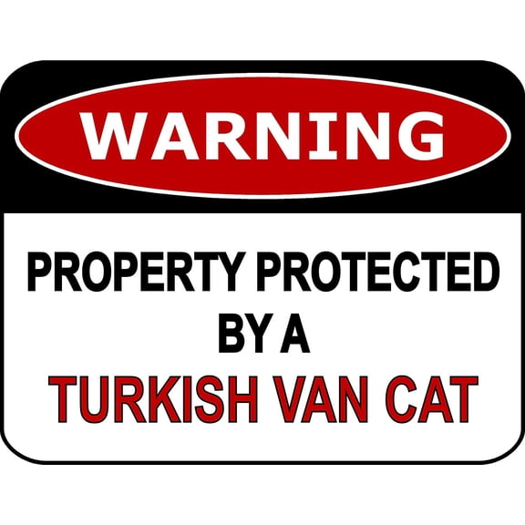 PCSCP Warning Property Protected By A Turkish Van Cat 11 inch by 9.5 inch Laminated Funny Sign