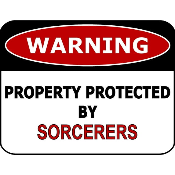 PCSCP Warning Property Protected By Sorcerers 11 inch by 9.5 inch Laminated Funny Sign