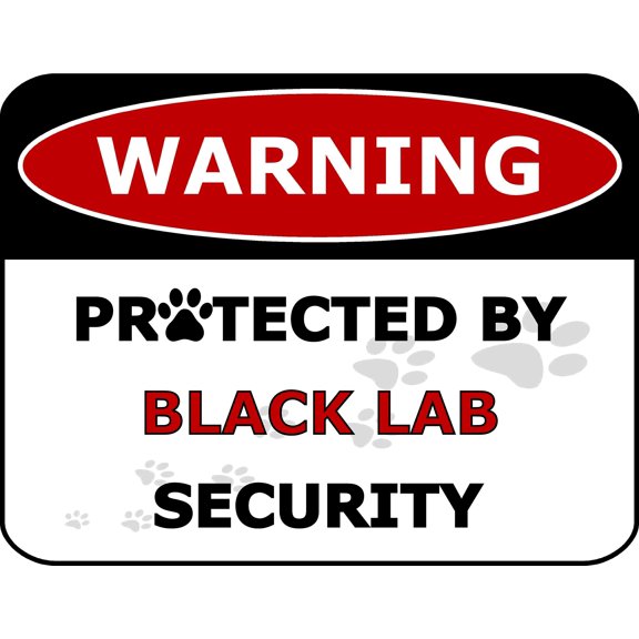 PCSCP Warning Protected by Black Lab Security 11.5 inch by 9 inch Laminated Dog Sign