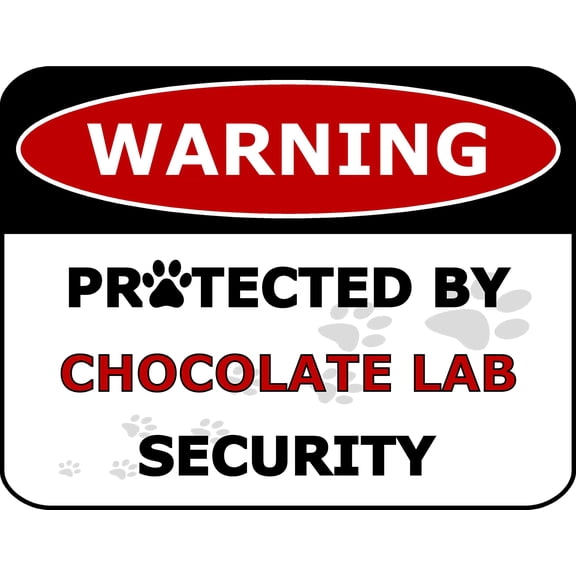 PCSCP Warning Protected by Chocolate Lab Security 11.5 inch by 9 inch Laminated Dog Sign