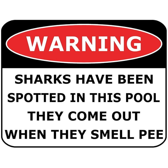 PCSCP Warning Signs: Sharks Have Been Spotted In This Pool, 11.5 x 9 Inch Laminated Sign