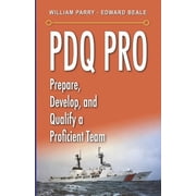 PDQ Pro Prepare, Develop, and Qualify a Proficient Team, Paperback
