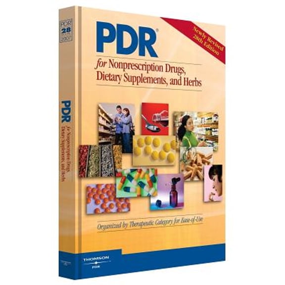 PDR for Nonprescription Drugs, Dietary Supplements, and Herbs (Hardcover) by Thomson PDR (Creator)