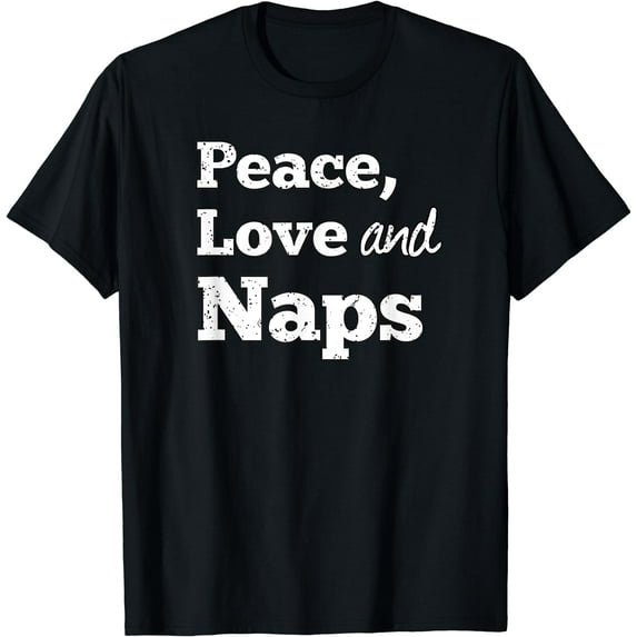 PEACE LOVE AND NAPS - Favorite Things T-Shirt Black 2X-Large