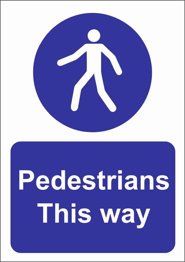 PEDESTRIANS THIS WAY SITE SAFETY SIGN Metal Aluminum Sign OR FOAMEX ...