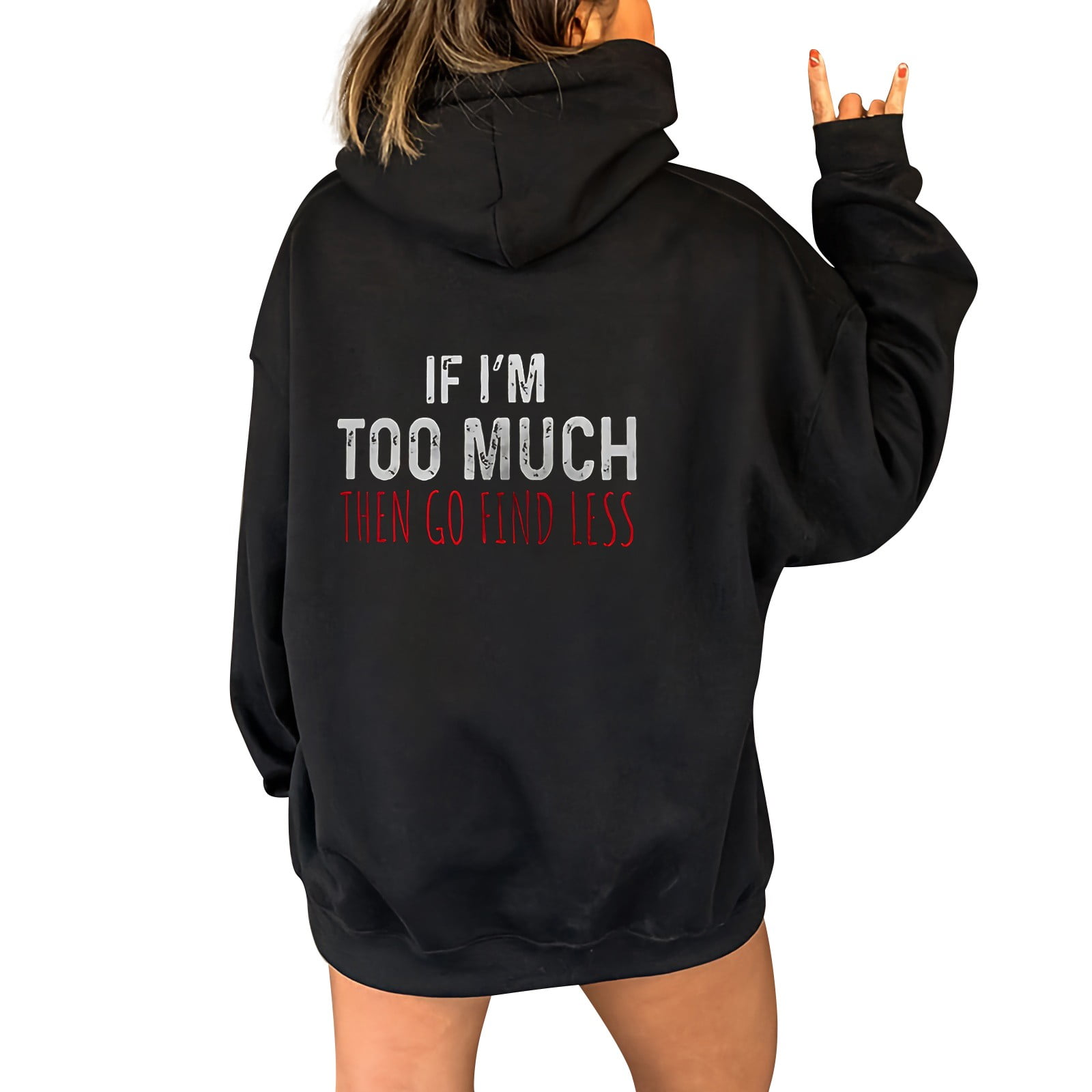 PEJINTRY Black Jacket too Much The Go Lessladies' Hooded Sweatshirt