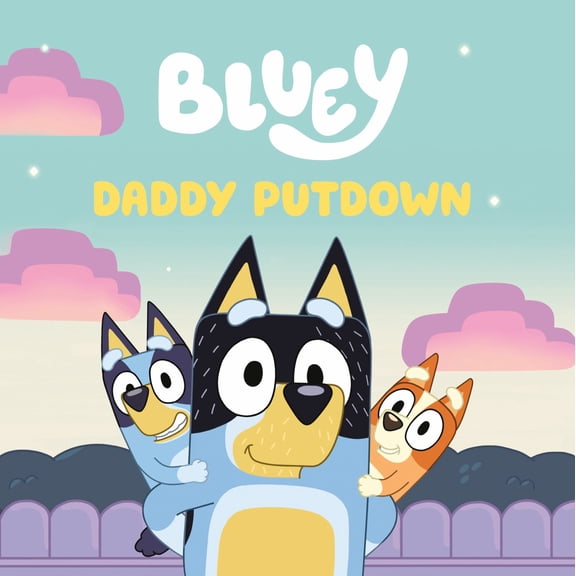 Bluey: Daddy Putdown (Paperback)