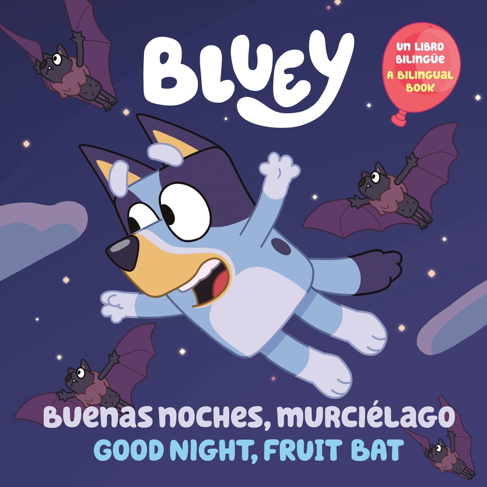 Pre-Owned Bluey: Good Night, Fruit Bat/Buenas Noches, Murcilago: Un Libro Bilinge (Paperback) 0593659074 9780593659076