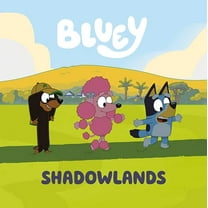 Pre-Owned Bluey: Shadowlands (Paperback) 059375249X 9780593752494