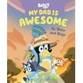 thumbnail image 1 of My Dad Is Awesome by Bluey and Bingo (Hardcover), 1 of 1