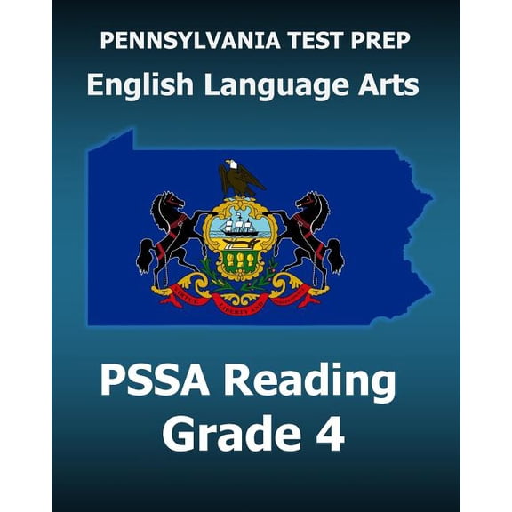 PENNSYLVANIA TEST PREP English Language Arts PSSA Reading Grade 4: Covers the Pennsylvania Core Standards (PCS) (Paperback)