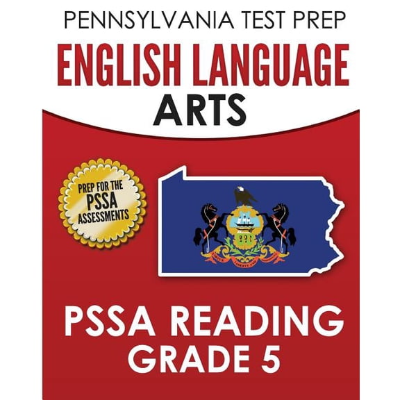 PENNSYLVANIA TEST PREP English Language Arts PSSA Reading Grade 5: Covers the Pennsylvania Core Standards (PCS), (Paperback)