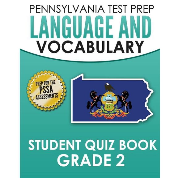 PENNSYLVANIA TEST PREP Language and Vocabulary Student Quiz Book Grade 2: Preparation for the PSSA English Language Arts, (Paperback)