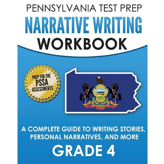PENNSYLVANIA TEST PREP Narrative Writing Workbook: A Complete Guide to Writing Stories, Personal Narratives, and More Gr, (Paperback)