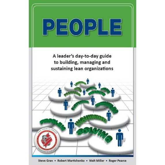 Pre-Owned PEOPLE: A leader's day-to-day guide to building, managing and sustaining lean organizations (Paperback) 0578102323 9780578102320