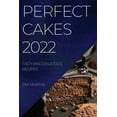 thumbnail image 1 of PERFECT CAKES 2022: TASTY AND DELICIOUS RECIPES, 1 of 1
