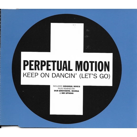 Keep On Dancin' (Let's Go) Perpetual Motion (CD)