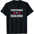thumbnail image 1 of PERSEVERANCE AND RESILIENCE Humorous and funny T-Shirt, 1 of 5