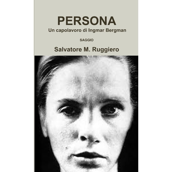 PERSONA - Un capolavoro di Ingmar Bergman, (Paperback)