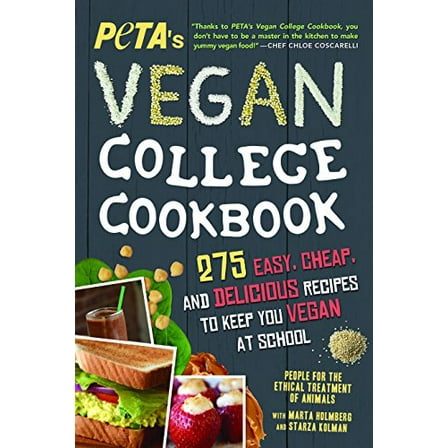 Pre-Owned Peta's Vegan College Cookbook: 275 Easy, Cheap, and Delicious Recipes to Keep You Vegan at School (Paperback) 1492635545 9781492635543