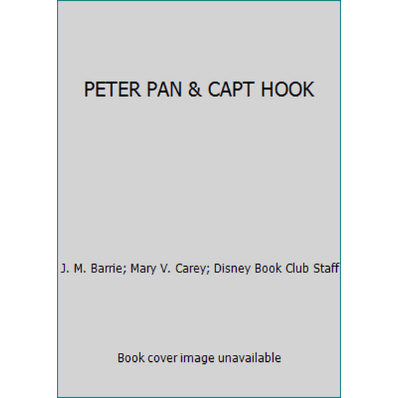 Pre-Owned PETER PAN & CAPT HOOK (Hardcover) 0394925173 9780394925172