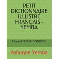 thumbnail image 1 of Petit Dictionnaire Illustré Français - Yemba: Ashuŋne Yemba (Paperback), 1 of 1