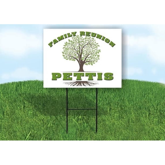 PETTIS FAMILY REUNION GR TREE 18 in x 24 in Yard Sign Road Sign with Stand, Double Sided