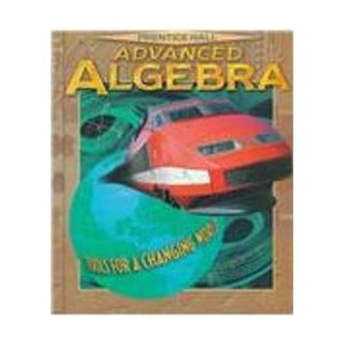 Pre-Owned PH Advanced Algebra Student Edition 1998 Copyright (Hardcover) 0134190114 9780134190112