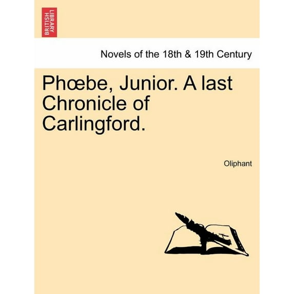 PH Be, Junior. a Last Chronicle of Carlingford. Paperback