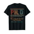 thumbnail image 1 of PH.D Definition Doctor Of Philosophy Degree Graduation T-Shirt, 1 of 5