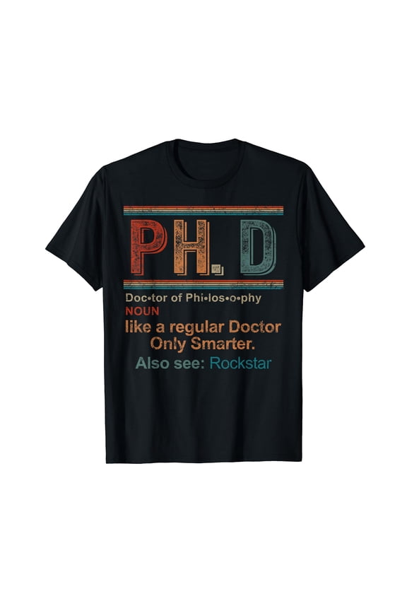PH.D Definition Doctor Of Philosophy Degree Graduation T-Shirt